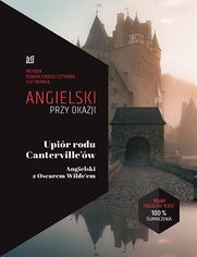 Upir rodu Canterville'w. Angielski z Oscarem Wilde\'em